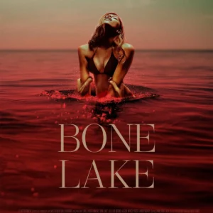 Avis Bone Lake (2025) : le week-end romantique qui tourne très mal